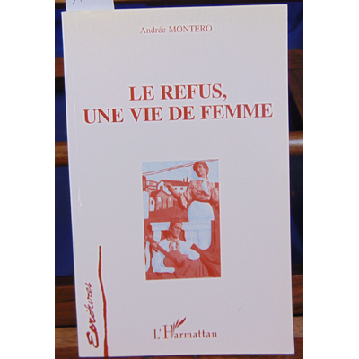 Montéro  : Le refus, une vie de femme...