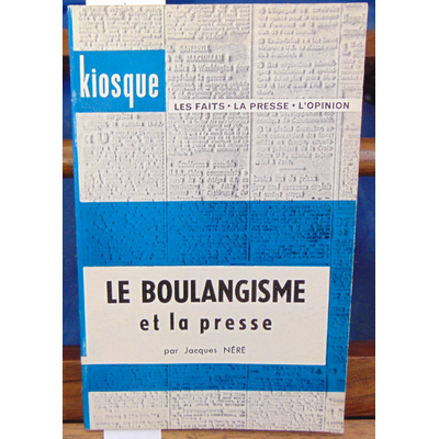 Néré  : Le boulangisme et la presse...