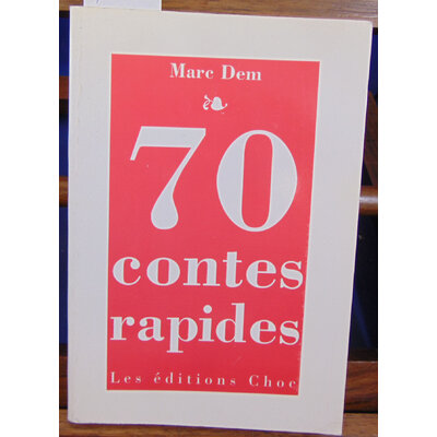 Dem Marc : 70 contes rapides...