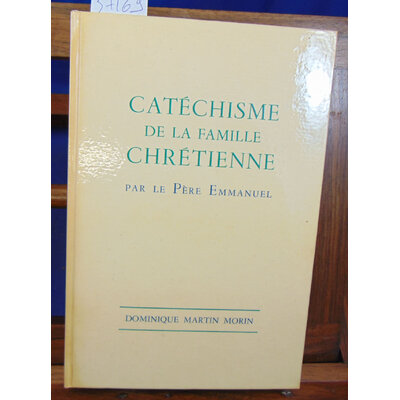 Emmanuel  : Catéchisme de la famille chrétienne...