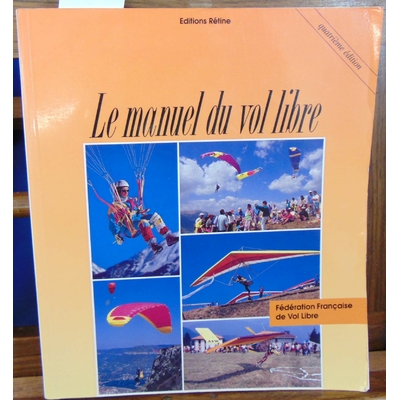 Rétine  : Le manuel du vol libre...