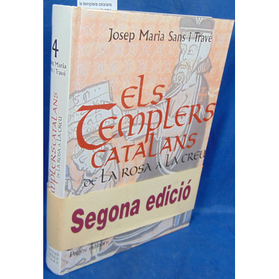 Travé  : ls templers catalans. De la rosa a la creu...