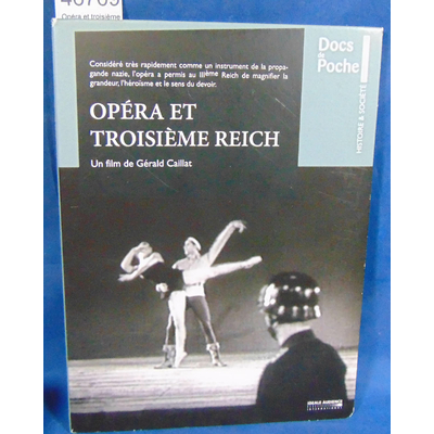 Caillat  : Opéra et troisième Reich . Par Gerald Caillat 1 DVD...