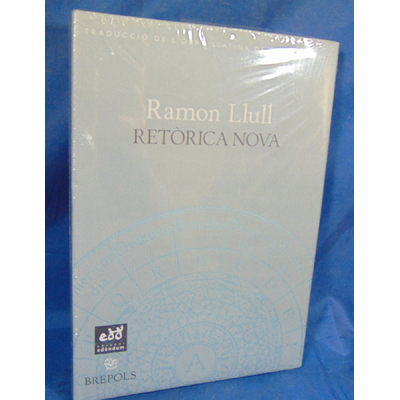 Llull  : Retòrica nova. Par Ramon Llull (Auteur original), Josep Batalla (Traduction)...