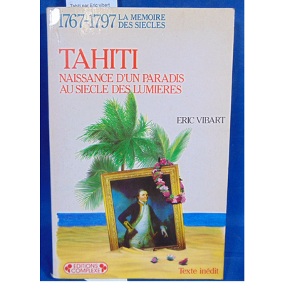 Vibart E : Tahiti par Eric vibart...
