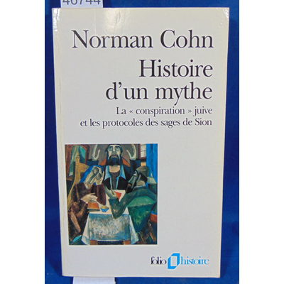 Cohn  : Histoire d'un mythe. La "conspiration" juive et les protocoles des sages de Sion. Par Norman Cohn, Léo