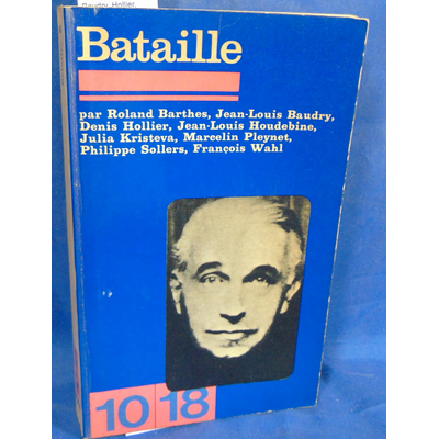 collectif  : Bataille par Barthes, Baudry, Hollier, Houdebine, Kristeva, Pleynet, Sollers, Wahl...