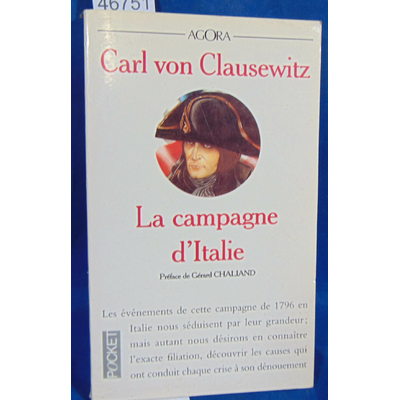 Clausewitz Carl : La campagne d'Italie. Par Carl Von Clausewitz...