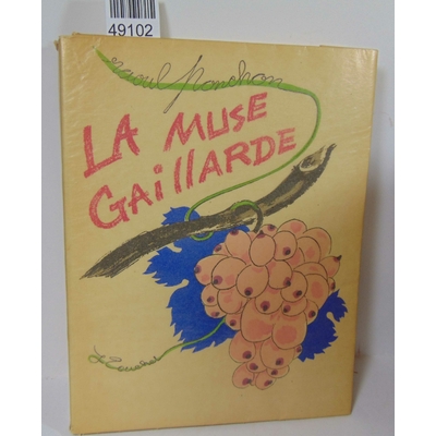 Ponchon  : La muse gaillarde. illustrations couleurs de Jacques Touchet...