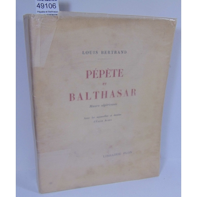 Bertrand  : Pépète et Balthasar. Moeurs algériennes. avec les aquarelles et dessins d'Emile Aubry...