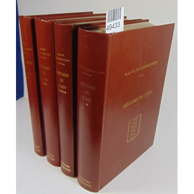 Lateyssonniere  : Recherches Historiques sur le Département de l'Ain. ( 4 volumes )...