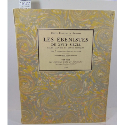 Salverte  : Les Ebénistes du XVIIIè siècle, leurs uvres et leurs marques...