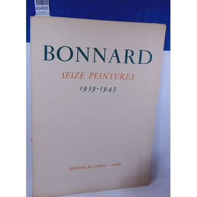 Lhote  : Bonnard seize peintures 1939 1943...