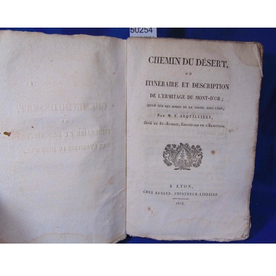 Arquilliere  : chemin du désert ou intinéraire description de l'ermitage du Mont-D'or  1818...