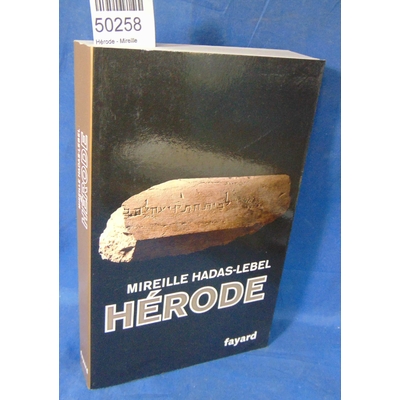 : Hérode - Mireille Hadas-Lebel...