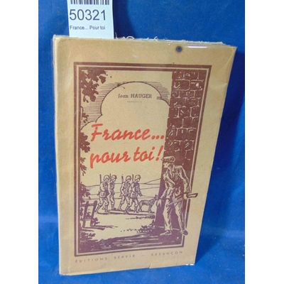 Hauger  : France... Pour toi...