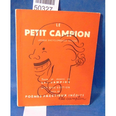 campion  : Le petit campion. Lexique encyclopedique illustré...