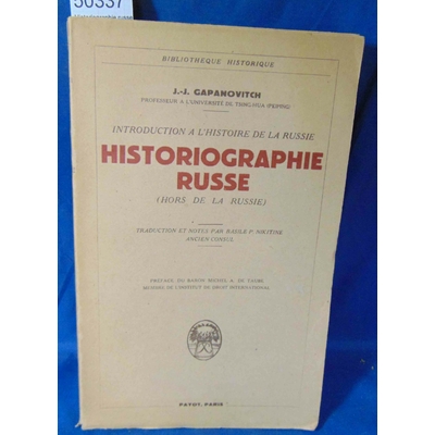 Gapanovich  : Historiographie russe (hors de la Russie)Par Gapanovich, J.-J....