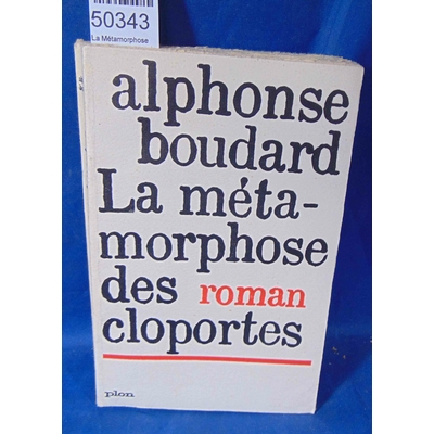 Boudard  : La Métamorphose des Cloportes - Alphonse Boudard 1962...