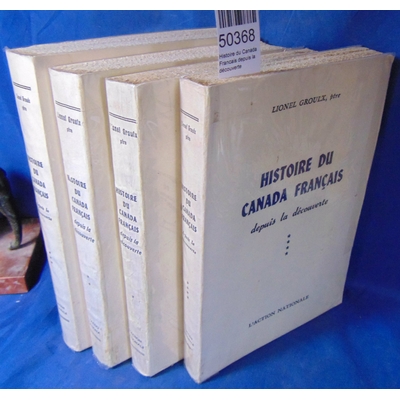 Groulx  : Histoire du Canada Francais depuis la découverte...