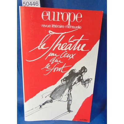 : Revue Europe 648. Avril 1983. Le Théâtre par ceux qui le font...