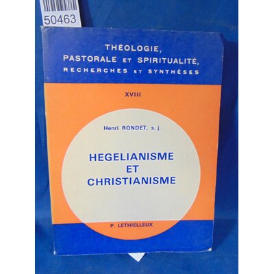 Rondet  : Hegelianisme et christianisme...