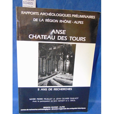 Feuillet  : Anse Chateau des tours. 5 ans de recherches. Origine et evolution d'un point fort de la Seigneurie