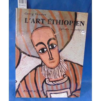 Gerster  : L'art Ethiopien, églises rupestres...