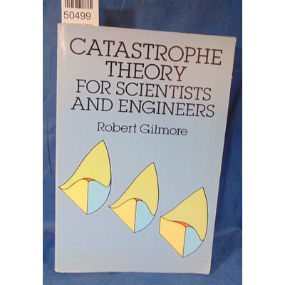 Gilmore  : Catastrophe Theory for Scientists and Engineers - Robert Gilmore...