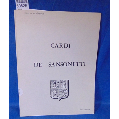 Malègue  : Cardi de Sansonetti . Essai de généalogie...