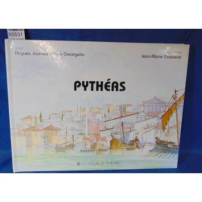 Georgelin  : Pythéas, explorateur et astronome. Par Y. Georgelin...