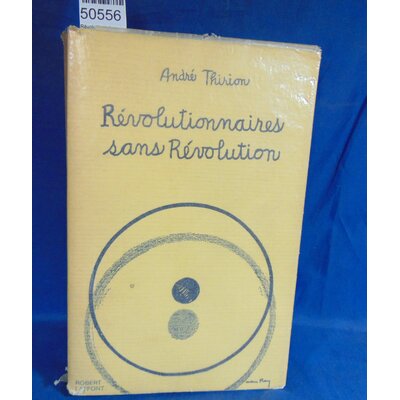 Thirion  : Révolutionnaires sans révolution...