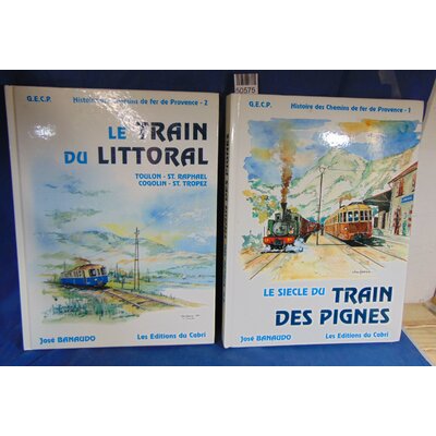 Banaudo  : Histoire Des Chemins De Fer De Provence - Tome 1 et 2...