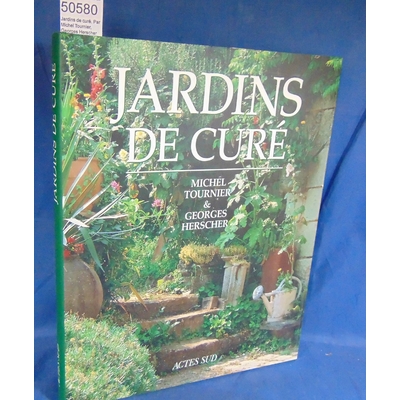 Herscher  : Jardins de curé. Par Michel Tournier,Georges Herscher...