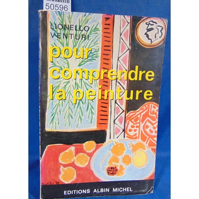 Venturi  : Pour comprendre la peinture De Giotto à Chagall. Par VENTURI Lionello...