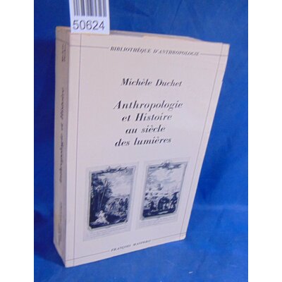 Duchet  : Anthropologie et histoire au siècle des lumières...