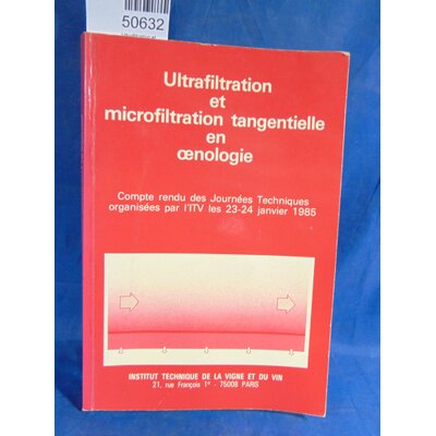 Collectif  : Ultrafiltration et microfiltration tangentielle en oenologie...