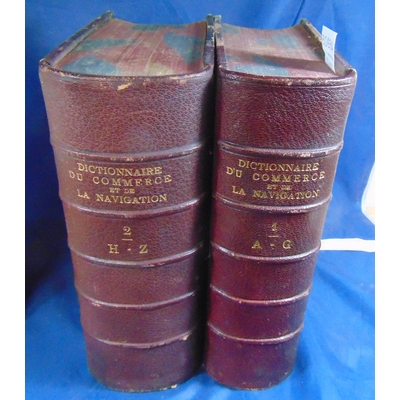 Collectif  : Dictionnaire universel théorique et pratique du commerce et de la navigation. 2 vol....