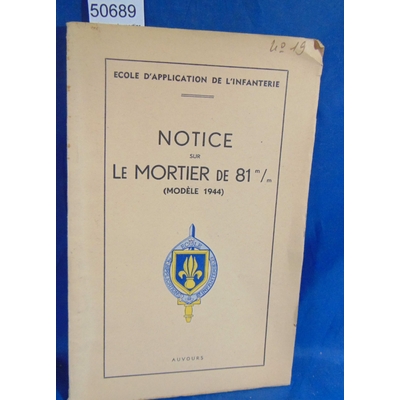 : Notice sur le mortier de 81 M/M modele 1944...