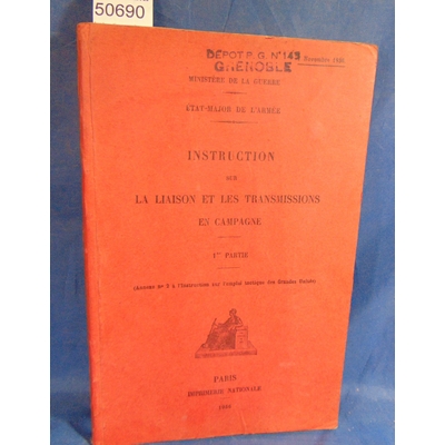 : Instruction sur la liaisonet les transmissions en campagne. 1ere partie...