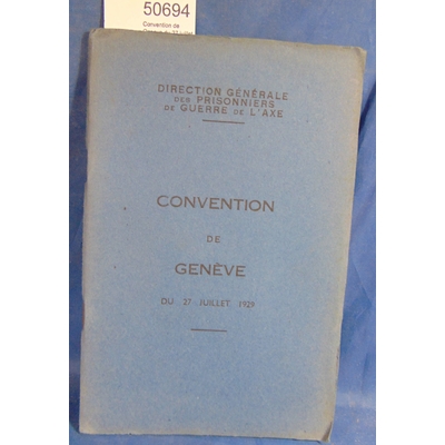 : Convention de Geneve du 27 juillet 1929...