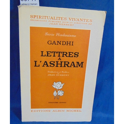 Gandhi  : Lettres à L'Ashram...