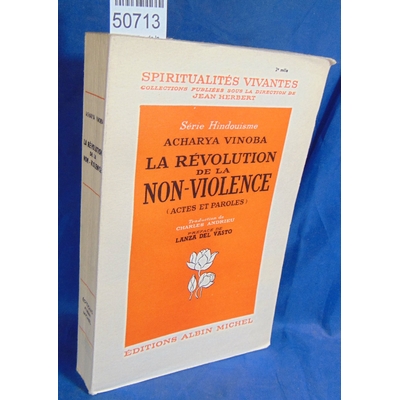 Vinoba  : La révolution de la non-violence. Par Acharya Vinoba...