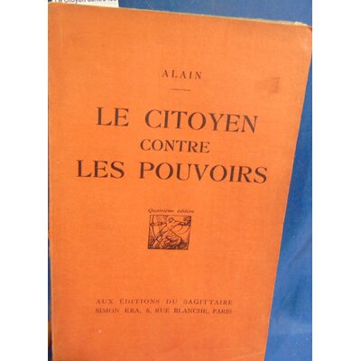 Alain  : Le citoyen contre les pouvoirs...