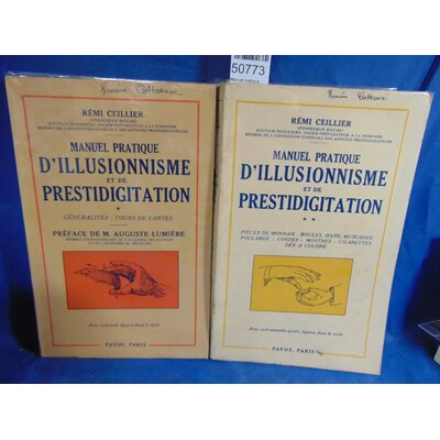 Ceillier  : Manuel pratique d'illusionnisme et de prestidigitaion. T. 1 et 2...