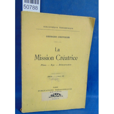 Chevrier  : La mission créatrice...