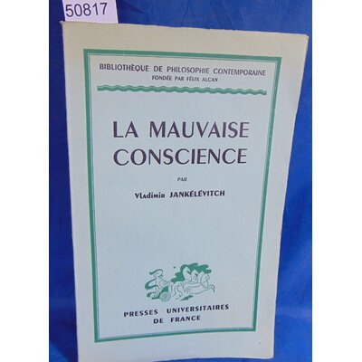 Jankélévitch  : La mauvaise conscience...