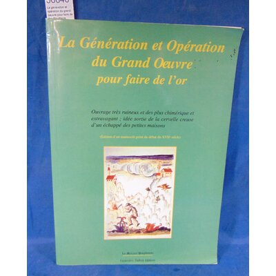 Adamoli  : La génération et opération du grand oeuvre pour faire de l'or. Par Pierre Adamoli...