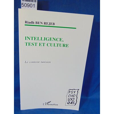 Rejeb  : Intelligence test et culture le contexte tunisien. Par Riadh Ben Rejeb...