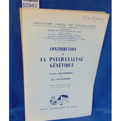 KESTEMBERG  : Contribution  a la psychanalyse génétique. Par KESTEMBERG Evelyne et KESTEMBERG Jean...